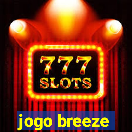 jogo breeze